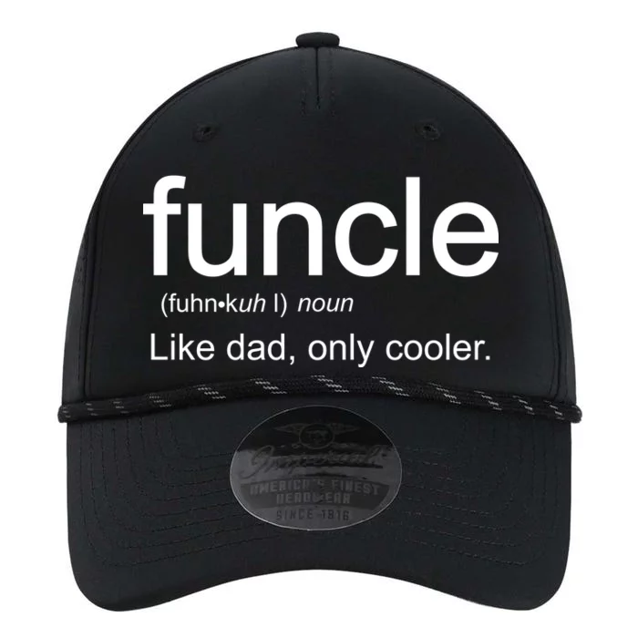 Funcle Definition Uncle Like Dad Only Cooler Performance The Dyno Cap