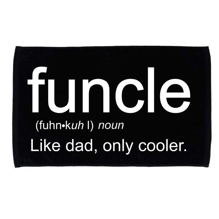 Funcle Definition Uncle Like Dad Only Cooler Microfiber Hand Towel