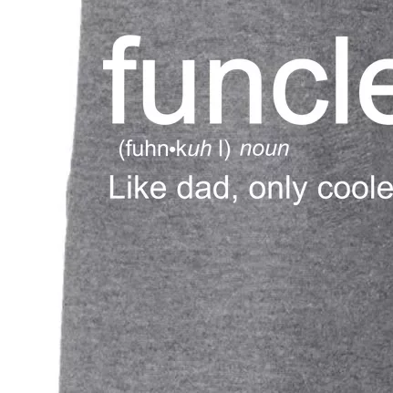 Funcle Definition Uncle Like Dad Only Cooler Doggie 3-End Fleece Hoodie