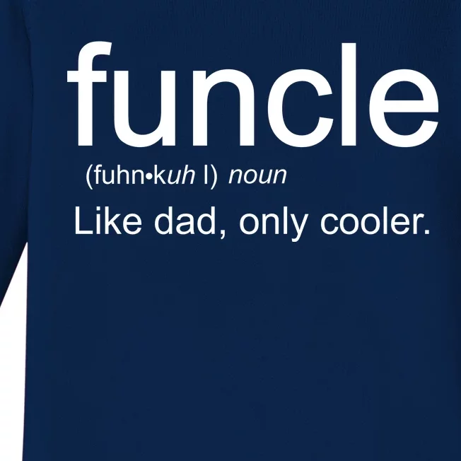 Funcle Definition Uncle Like Dad Only Cooler Baby Long Sleeve Bodysuit