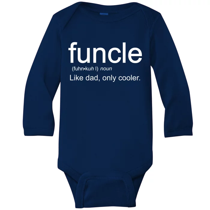 Funcle Definition Uncle Like Dad Only Cooler Baby Long Sleeve Bodysuit