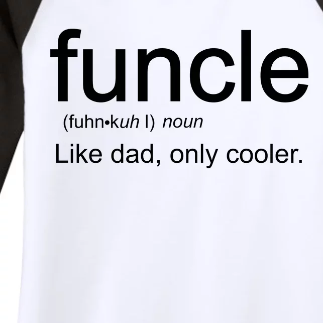 Funcle Definition Uncle Like Dad Only Cooler Women's Tri-Blend 3/4-Sleeve Raglan Shirt