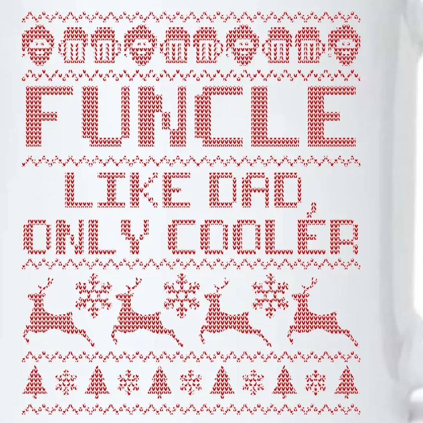 Funcle Like A Dad Only Cooler Ugly Christmas Black Color Changing Mug