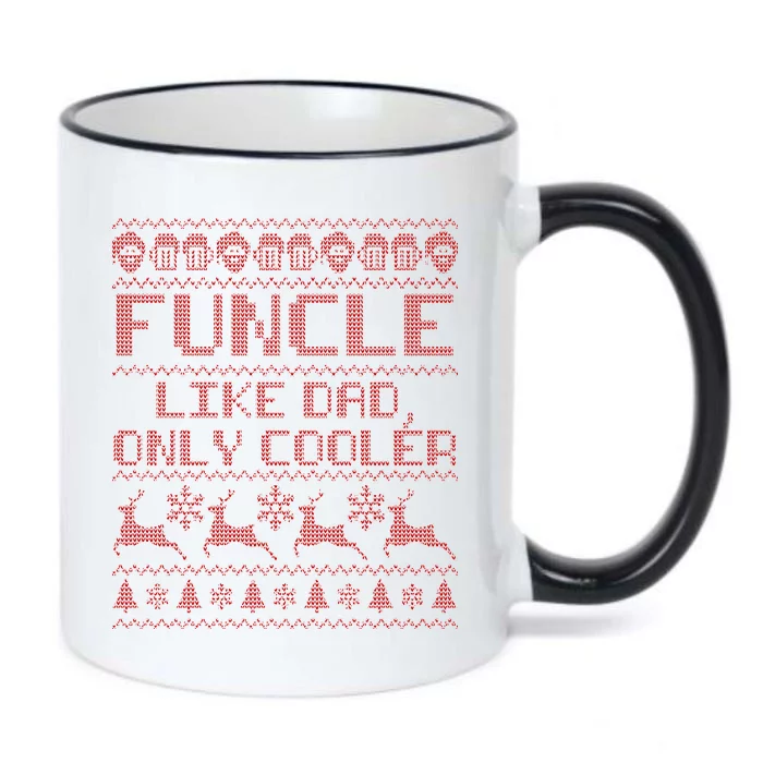 Funcle Like A Dad Only Cooler Ugly Christmas Black Color Changing Mug