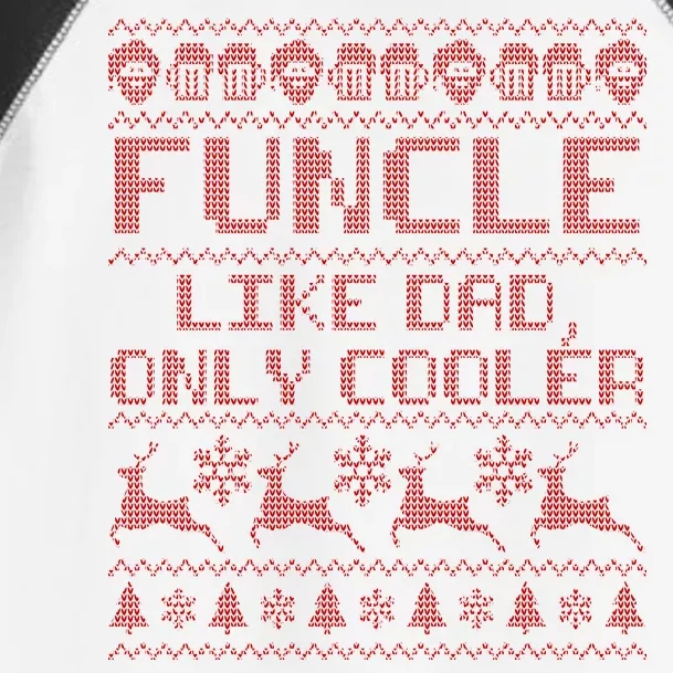 Funcle Like A Dad Only Cooler Ugly Christmas Toddler Fine Jersey T-Shirt