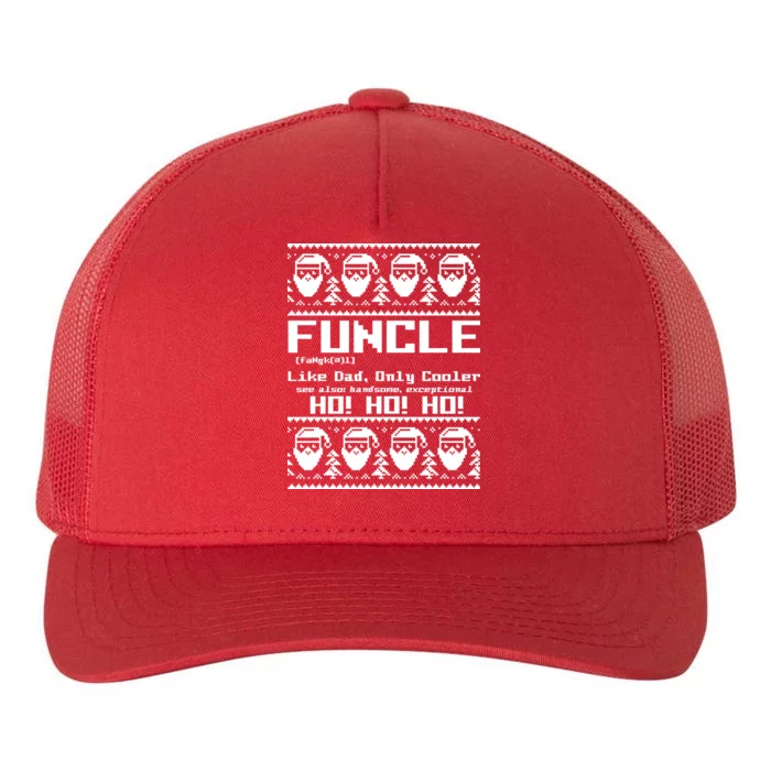 Funcle Like Dad Only Cooler Ugly Christmas Yupoong Adult 5-Panel Trucker Hat