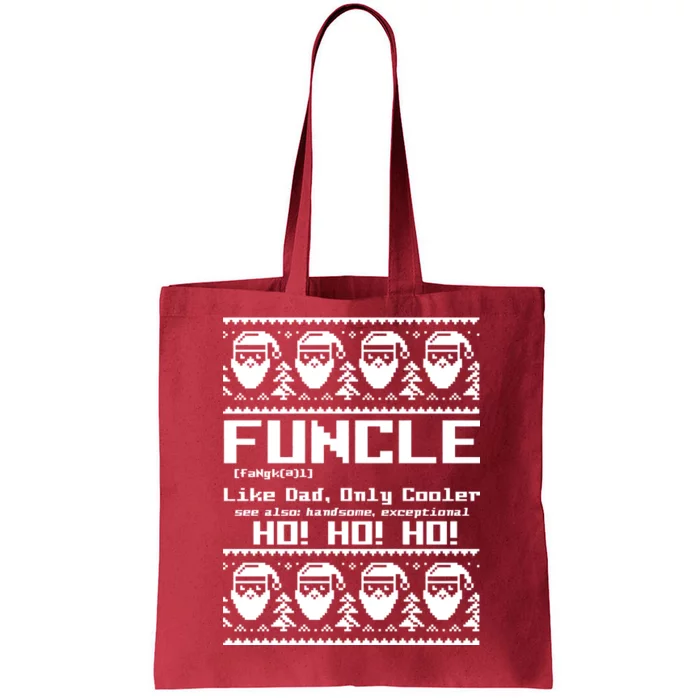 Funcle Like Dad Only Cooler Ugly Christmas Tote Bag