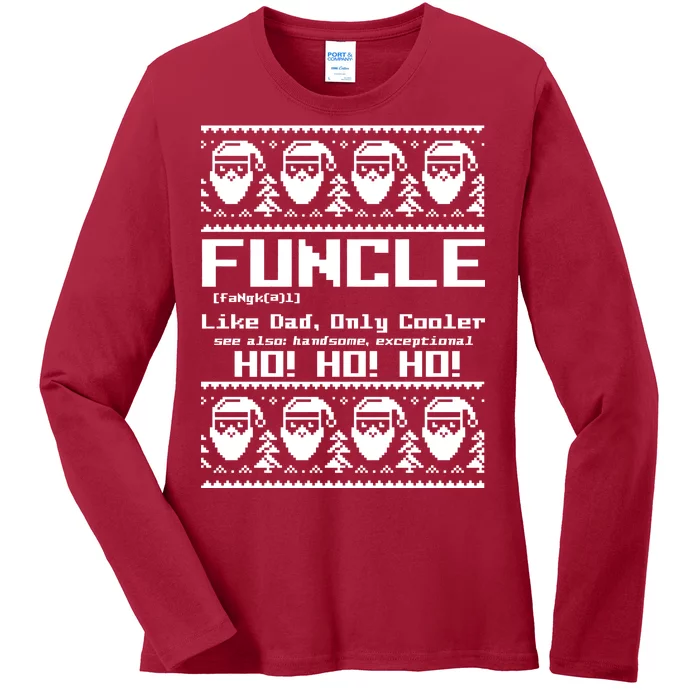 Funcle Like Dad Only Cooler Ugly Christmas Ladies Long Sleeve Shirt