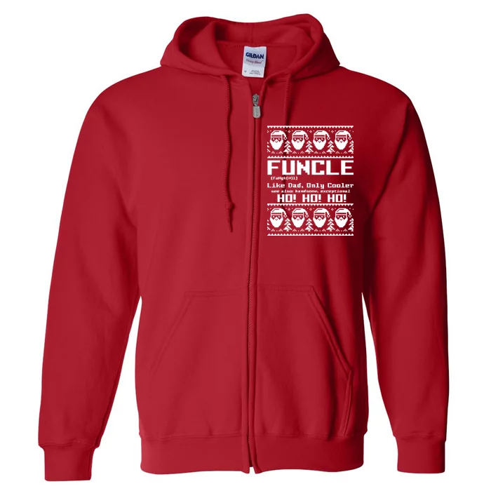 Funcle Like Dad Only Cooler Ugly Christmas Full Zip Hoodie