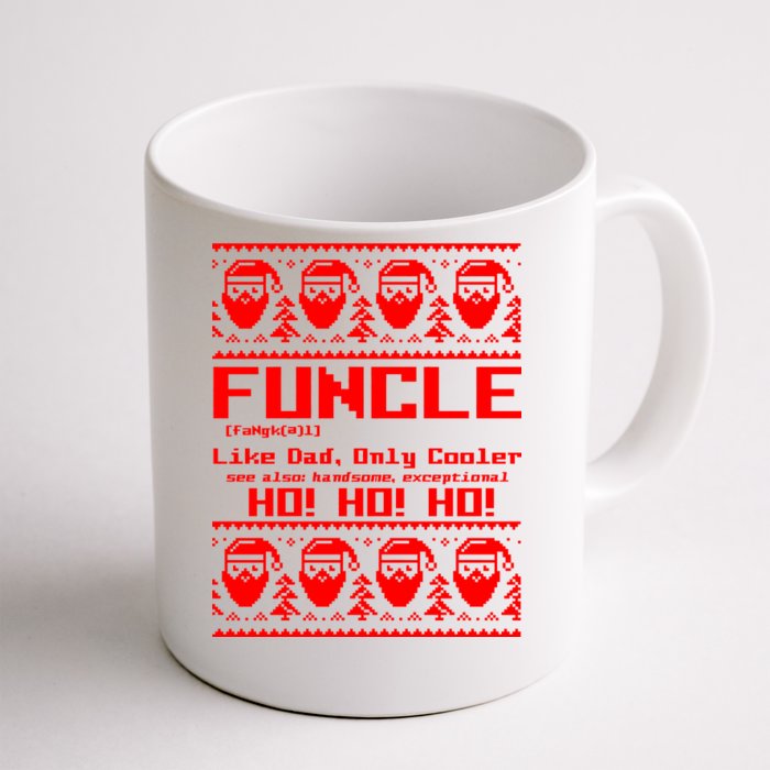 Funcle Like Dad Only Cooler Ugly Christmas Front & Back Coffee Mug