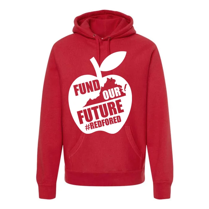 Fund Our Future Red for Ed Virginia Premium Hoodie