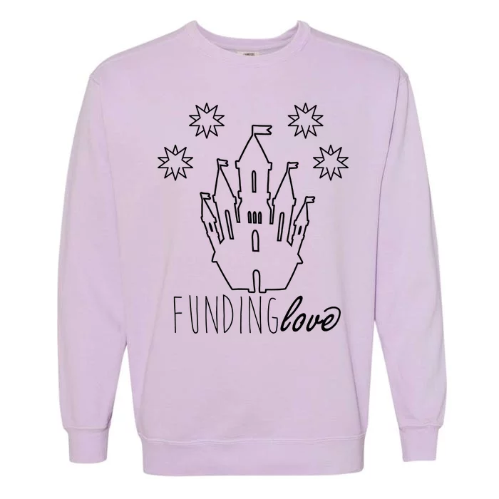 Funding Love Garment-Dyed Sweatshirt