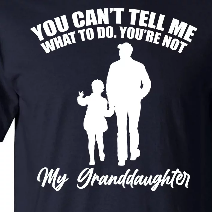 Funny & Cute Granddaughter And Grandfather Tall T-Shirt