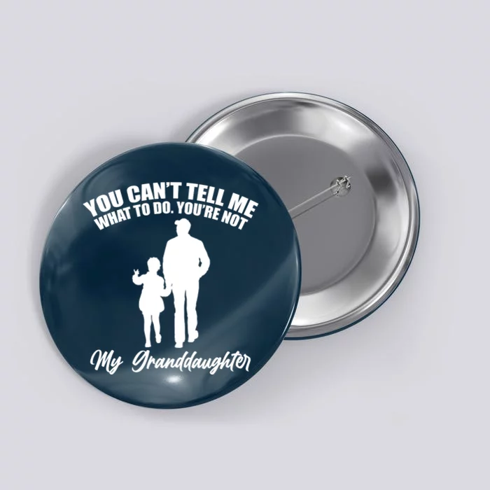 Funny & Cute Granddaughter And Grandfather Button