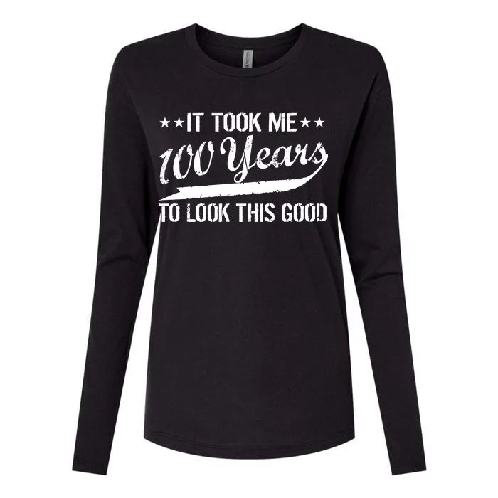 Funny 100th Birthday: It Took Me 100 Years To Look This Good Womens Cotton Relaxed Long Sleeve T-Shirt