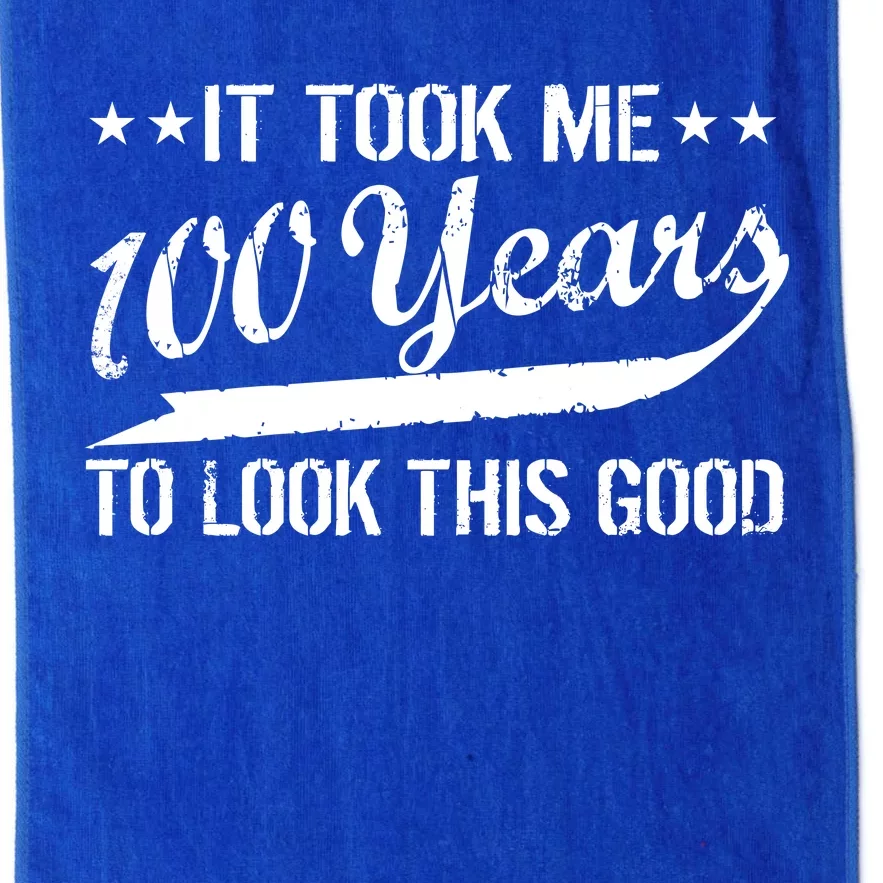 Funny 100th Birthday: It Took Me 100 Years To Look This Good Platinum Collection Golf Towel