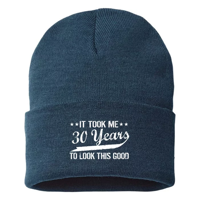 Funny 30th Birthday: It Took Me 30 Years To Look This Good Sustainable Knit Beanie