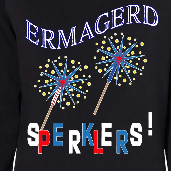 Funny 4th of July Ermagerd Sparklers Womens California Wash Sweatshirt