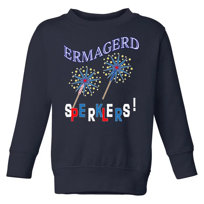 Funny 4th of July Ermagerd Sparklers Toddler Sweatshirt