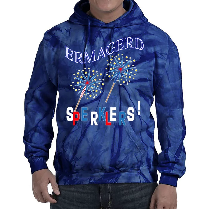 Funny 4th of July Ermagerd Sparklers Tie Dye Hoodie