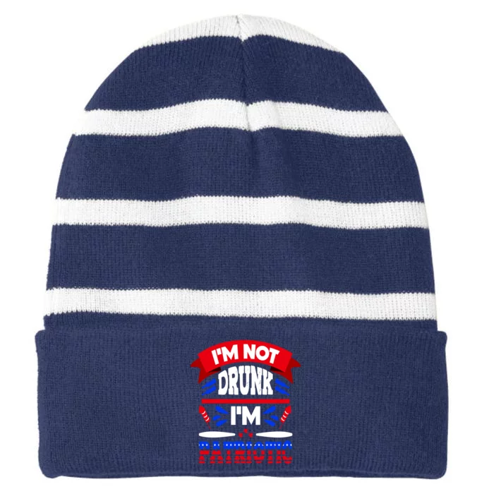 Funny 4th of July Not Drunk Patriotic Striped Beanie with Solid Band