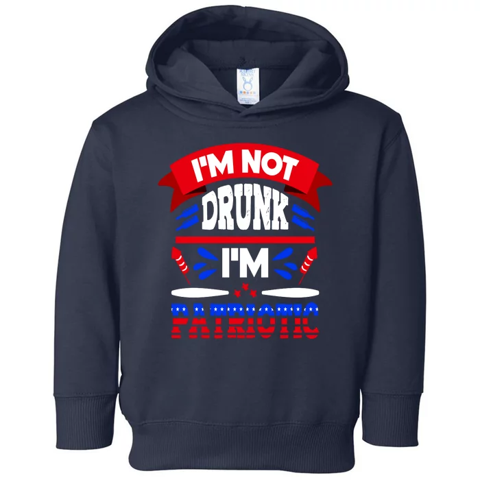 Funny 4th of July Not Drunk Patriotic Toddler Hoodie