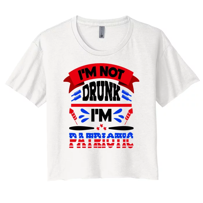 Funny 4th of July Not Drunk Patriotic Women's Crop Top Tee