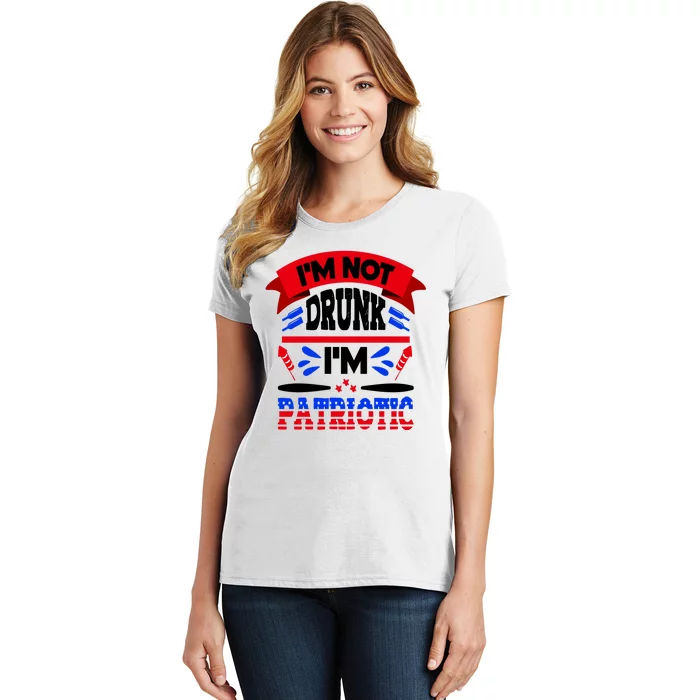 Funny 4th of July Not Drunk Patriotic Women's T-Shirt