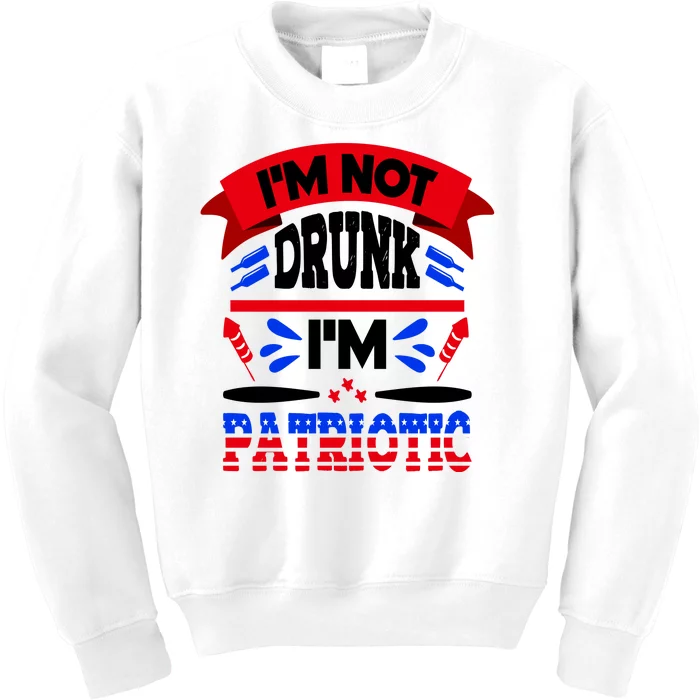 Funny 4th of July Not Drunk Patriotic Kids Sweatshirt