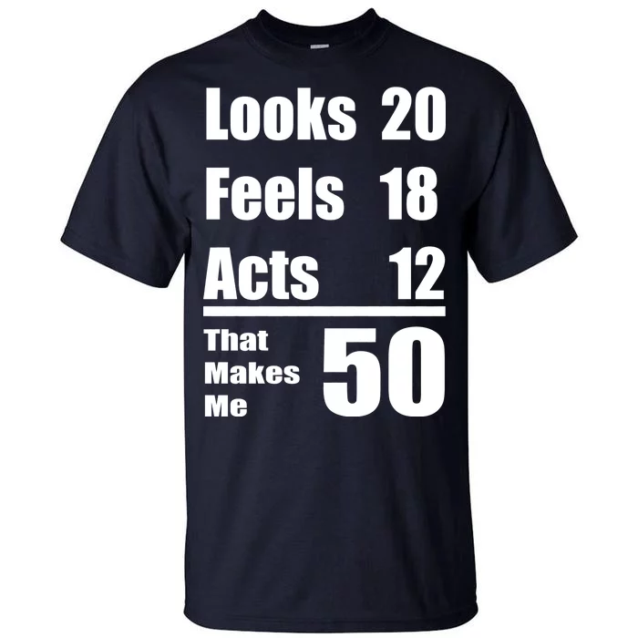 Funny 50th Fifty Years Tall T-Shirt | TeeShirtPalace