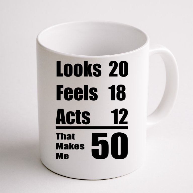 Funny 50th Birthday Fifty Years Coffee Mug