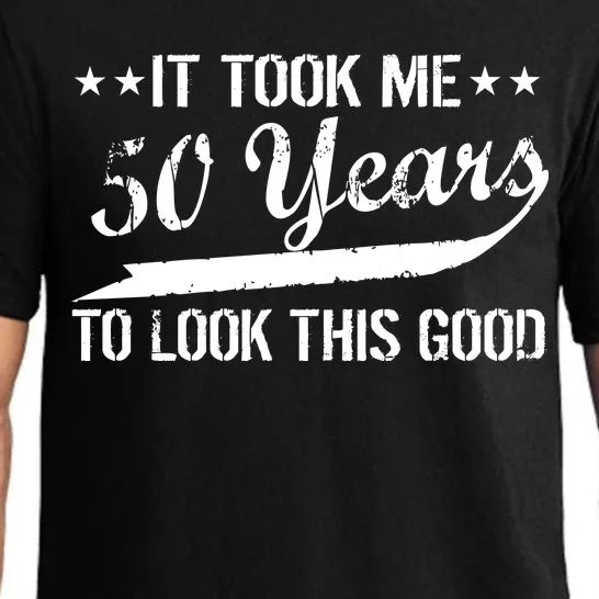 Funny 50th Birthday: It Took Me 50 Years To Look This Good Pajama Set