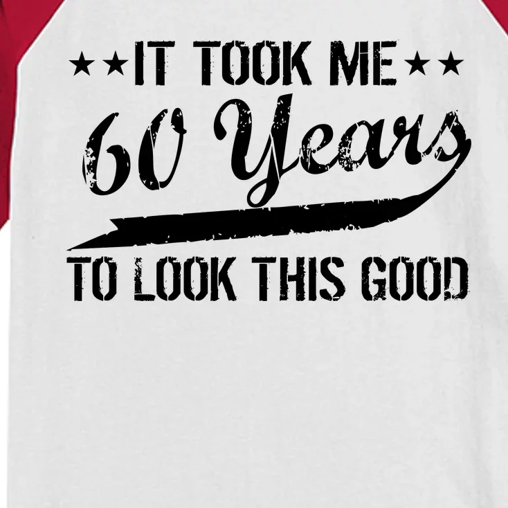 Funny 60th Birthday: It Took Me 60 Years To Look This Good Kids Colorblock Raglan Jersey