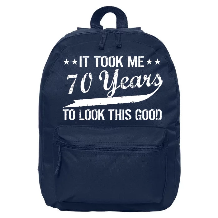 Funny 70th Birthday Look This Good 16 in Basic Backpack