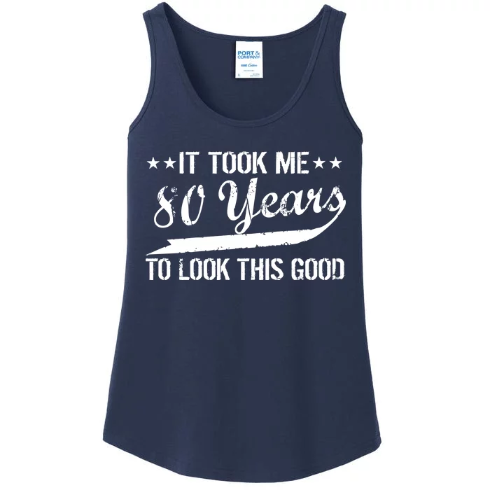 Funny 80th Birthday: It Took Me 80 Years To Look This Good Ladies Essential Tank
