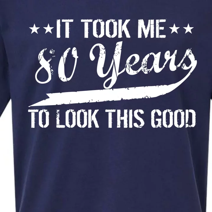 Funny 80th Birthday: It Took Me 80 Years To Look This Good Sueded Cloud Jersey T-Shirt