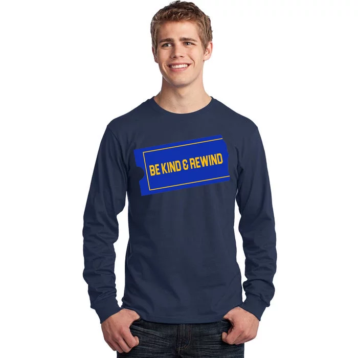 Funny 90s Be Kind Rewind Tall Long Sleeve T-Shirt