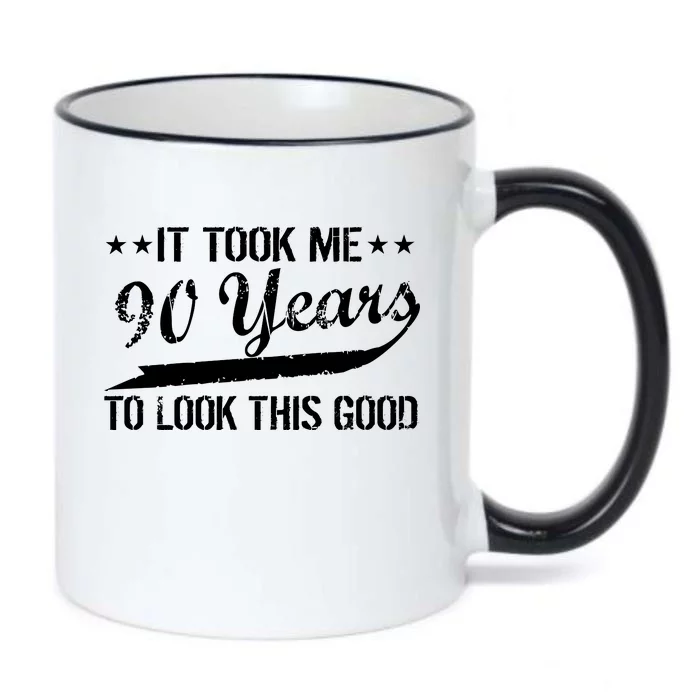 Funny 90th Birthday: It Took Me 90 Years To Look This Good Black Color Changing Mug