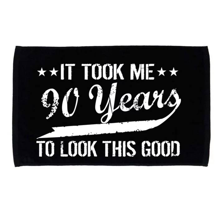 Funny 90th Birthday: It Took Me 90 Years To Look This Good Microfiber Hand Towel