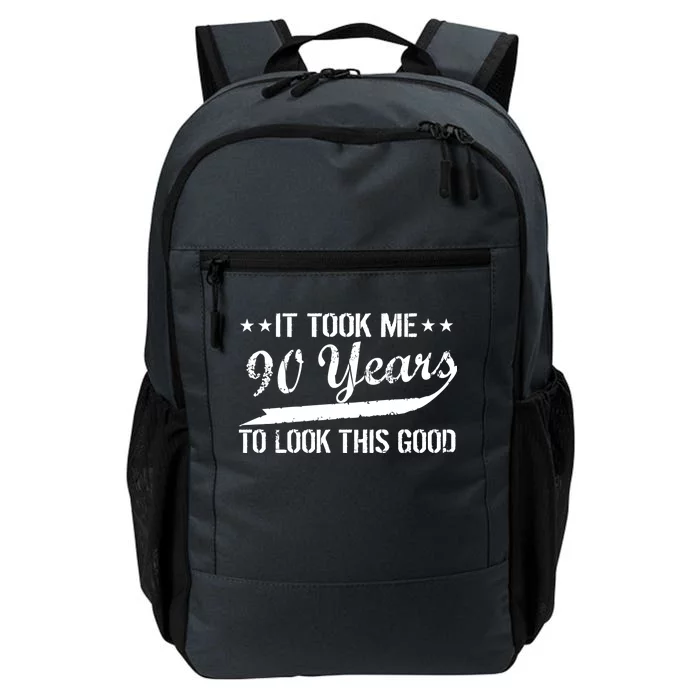 Funny 90th Birthday: It Took Me 90 Years To Look This Good Daily Commute Backpack