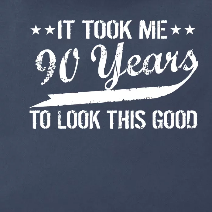Funny 90th Birthday: It Took Me 90 Years To Look This Good Zip Tote Bag