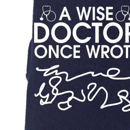 Funny A Wise Doctor Once Wrote Doggie 3-End Fleece Hoodie