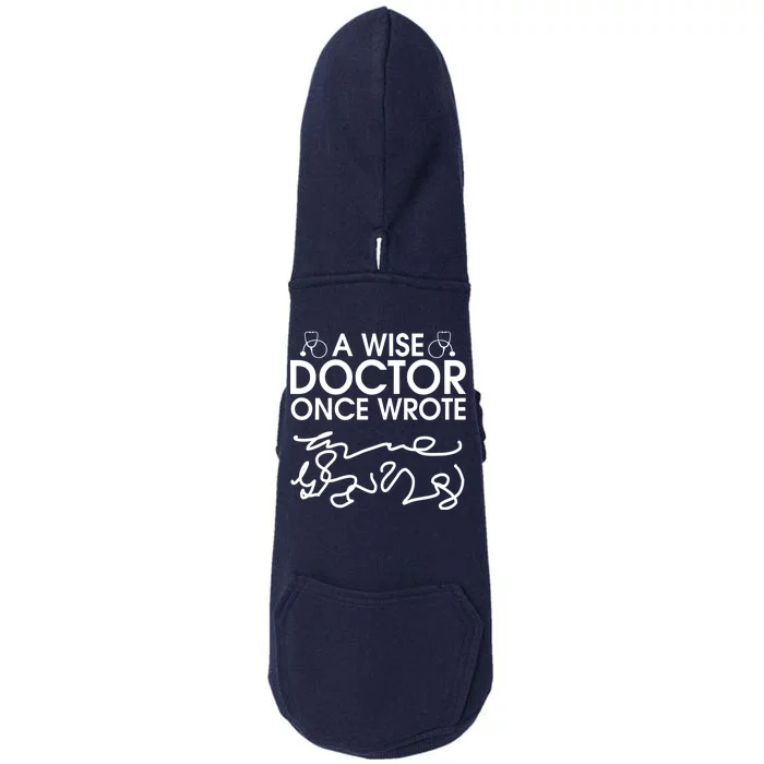 Funny A Wise Doctor Once Wrote Doggie 3-End Fleece Hoodie