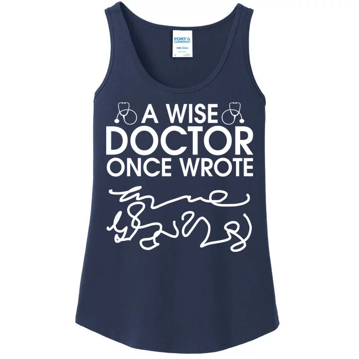 Funny A Wise Doctor Once Wrote Ladies Essential Tank