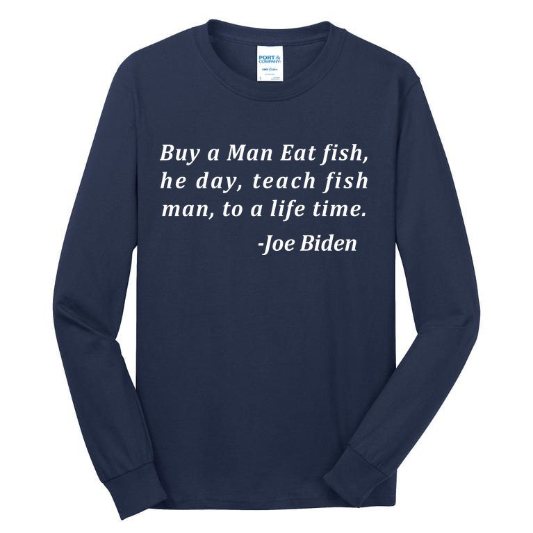 Funny Anti Joe Biden Quote Stumbles His Words Tall Long Sleeve T-Shirt