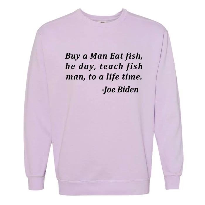 Funny Anti Joe Biden Quote Stumbles His Words Garment-Dyed Sweatshirt