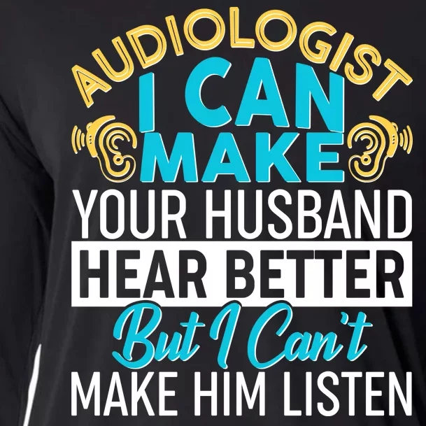 Funny Audiologist Cooling Performance Long Sleeve Crew