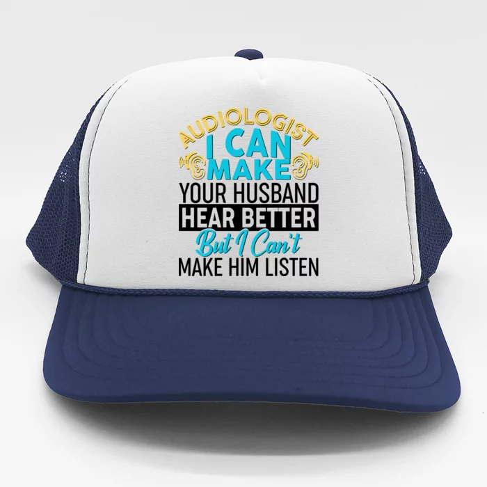 Funny Audiologist Trucker Hat