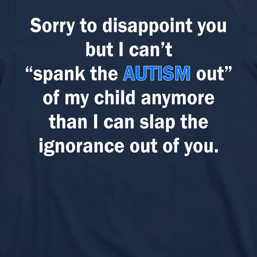 Funny Autism Quote T-Shirt