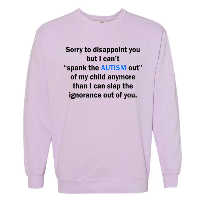 Funny Autism Quote Garment-Dyed Sweatshirt